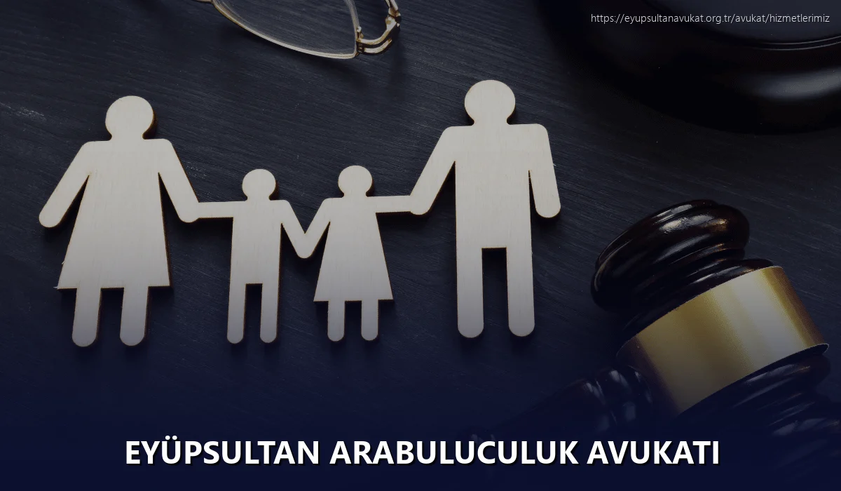 Eyüpsultan Arabuluculuk Avukatı