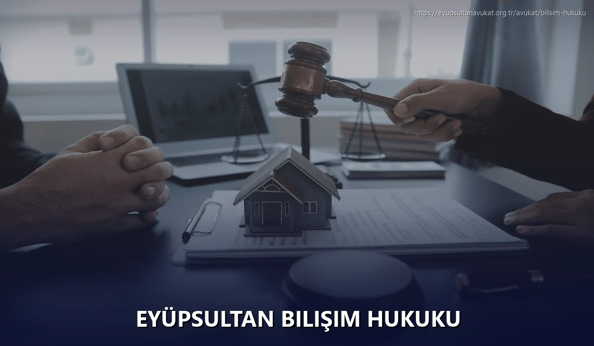 Eyüpsultan Bilişim Hukuku