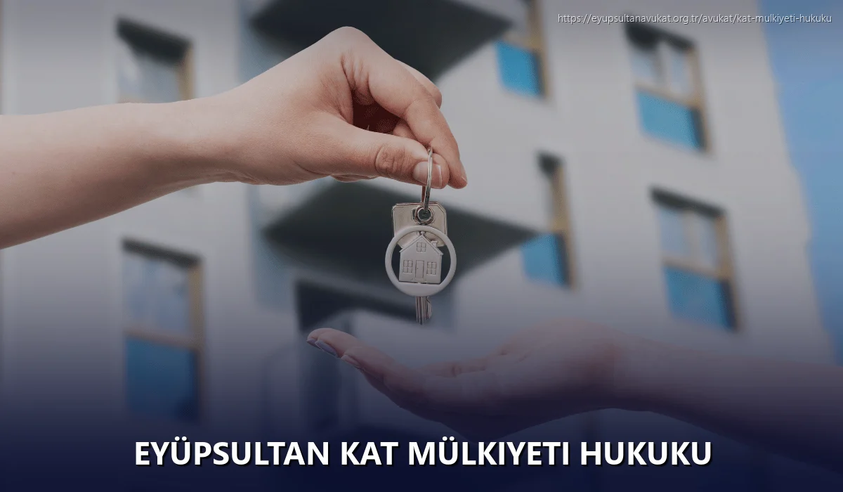 Eyüpsultan Kat Mülkiyeti Hukuku