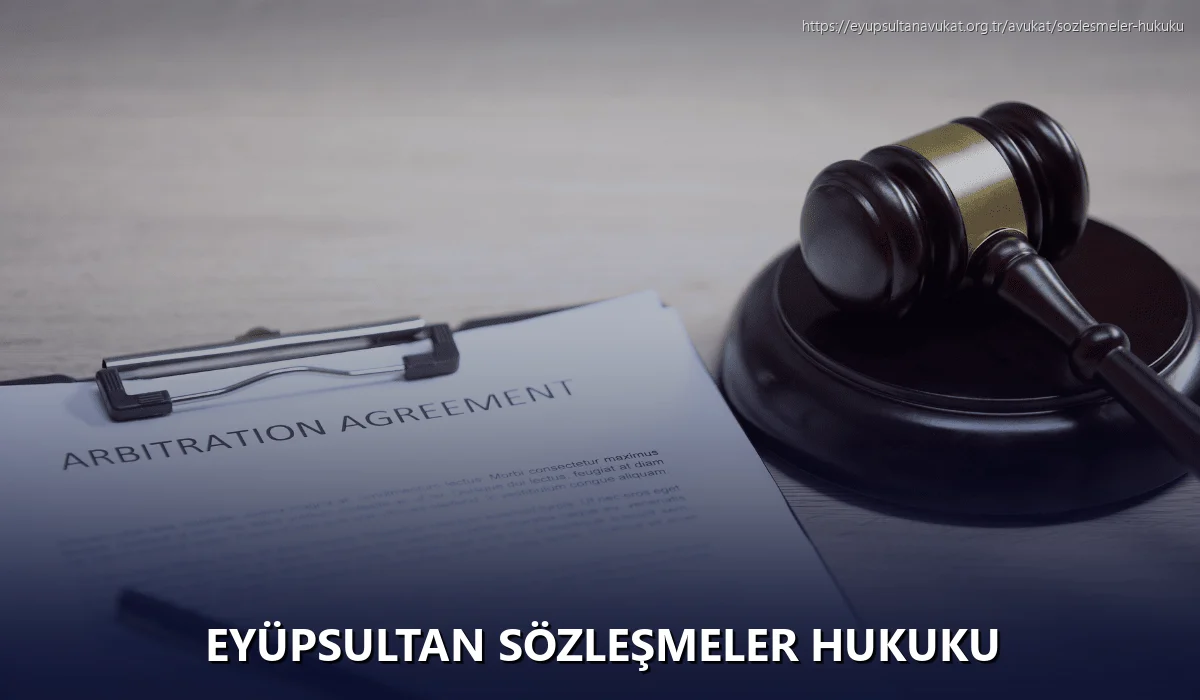 Eyüpsultan Sözleşmeler Hukuku